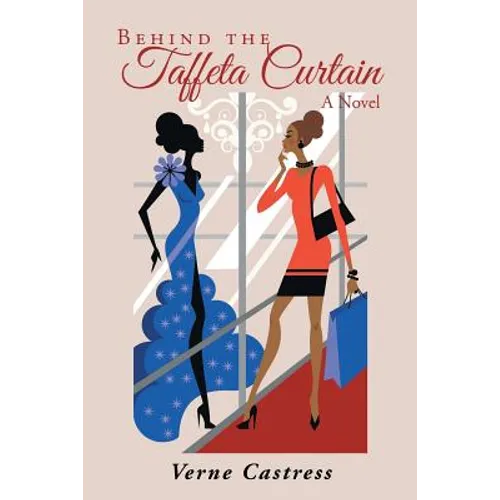 Behind the Taffeta Curtain