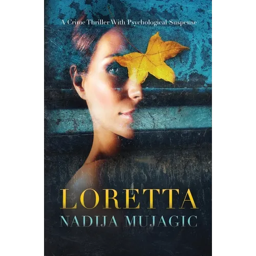Loretta: A Crime Thriller with Psychological Suspense