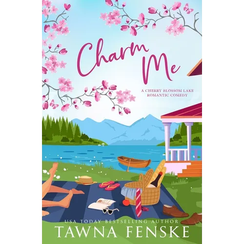 Charm Me: A small-town, enemies-to-lovers, opposites-attract romantic comedy