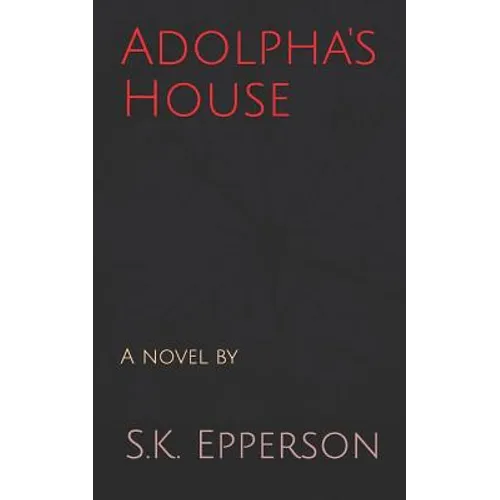 Adolpha's House