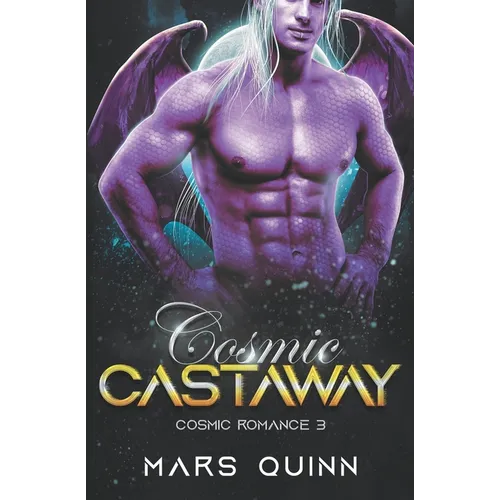 Cosmic Castaway: (Cosmic Romance 3)