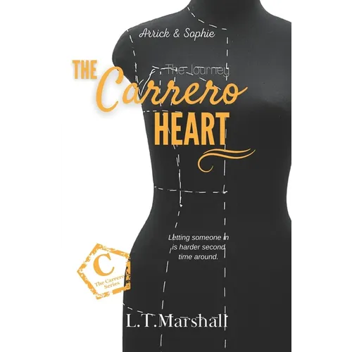 The Carrero Heart The Journey: Arrick & Sophie
