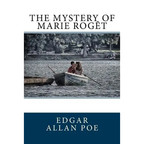 The Mystery of Marie Rogêt
