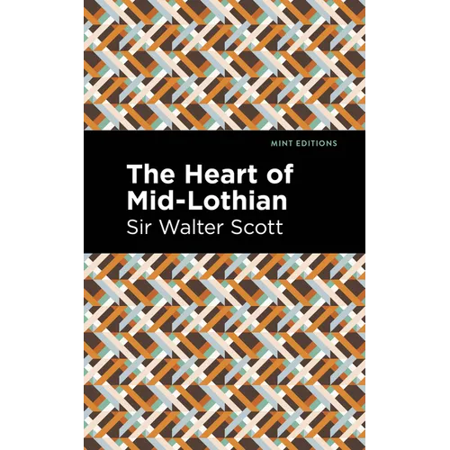 The Heart of Mid-Lothian