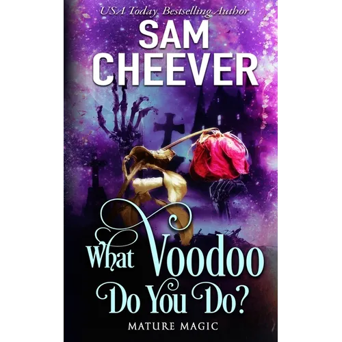 What Voodoo Do You Do?: A Paranormal Women's Fiction Novel