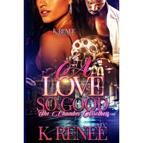 A Love So Good: The Chamber Brothers