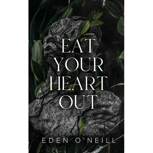 Eat Your Heart Out: Alternate Cover Edition