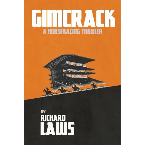 Gimcrack: A British horse racing thriller