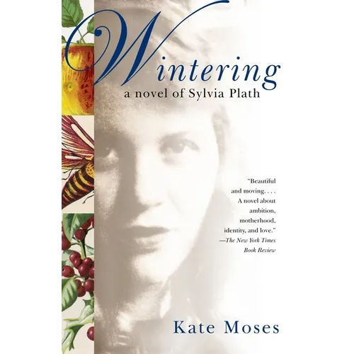 Wintering: A Novel of Sylvia Plath