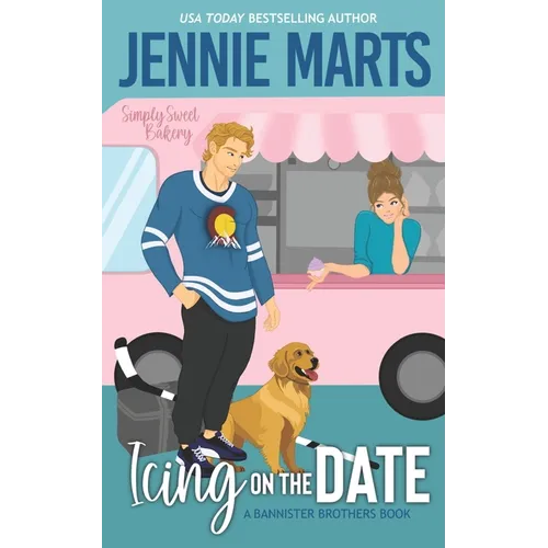 Icing On the Date: A Bannister Brothers Book