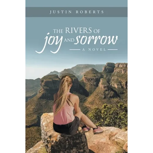 The Rivers of Joy and Sorrow
