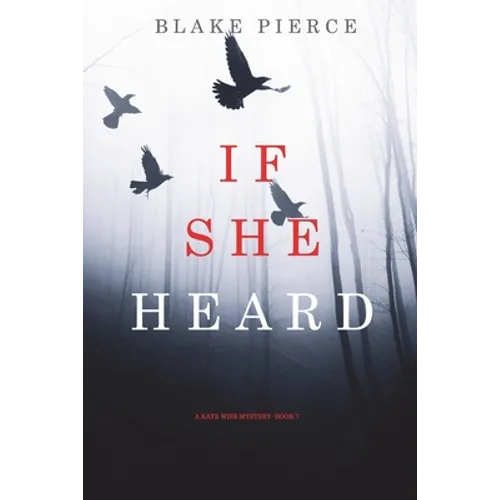 If She Heard (A Kate Wise Mystery-Book 7)