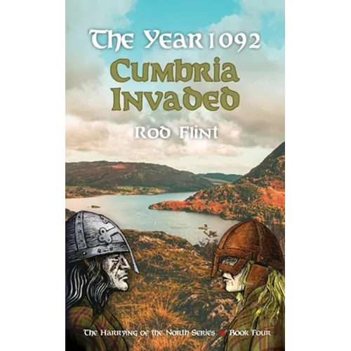 The Year 1092 - Cumbria Invaded