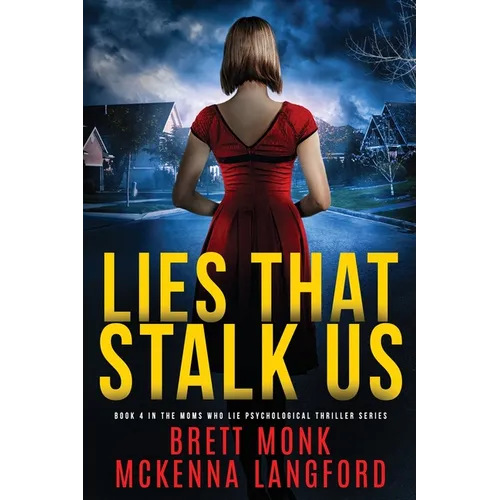 Lies That Stalk Us
