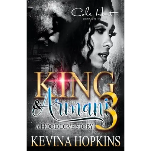 King & Armani 3: A Hood love Story: Finale