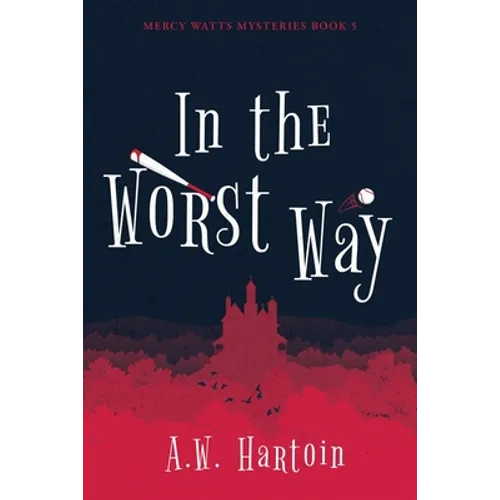 In the Worst Way