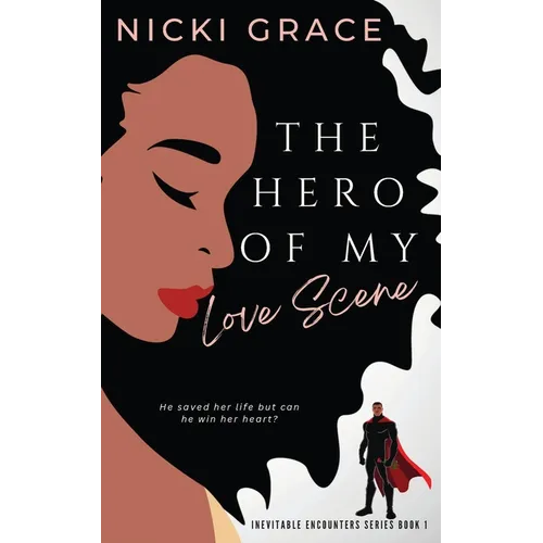 The Hero of my Love Scene