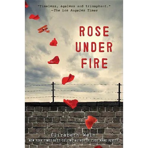 Rose Under Fire