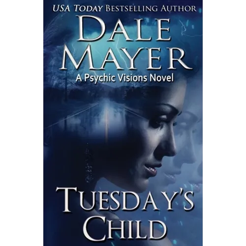 Tuesday's Child: A Psychic Visions Novel