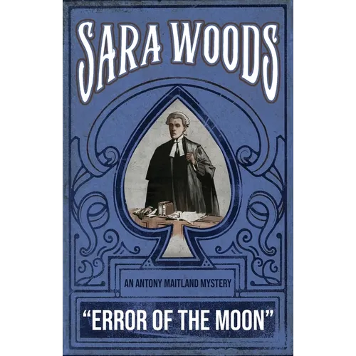 Error of the Moon: An Antony Maitland Mystery