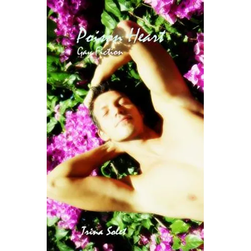 Poison Heart: Gay Fiction