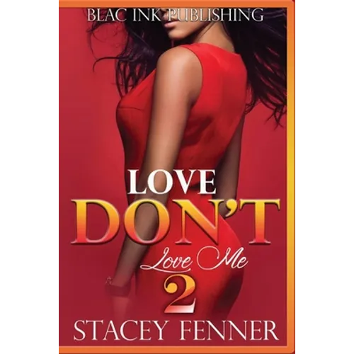 Love Don't Love Me Part 2