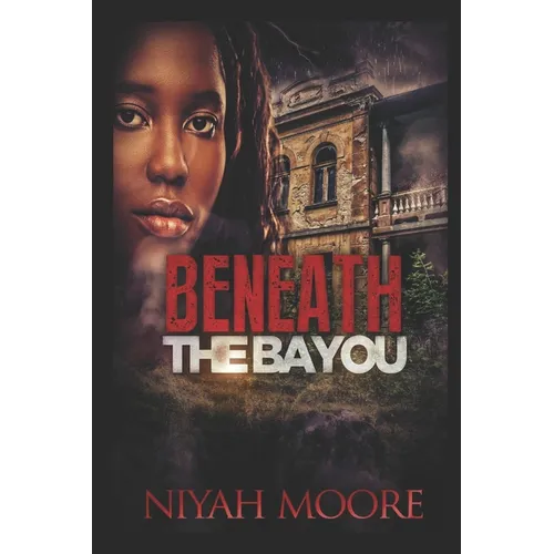Beneath the Bayou