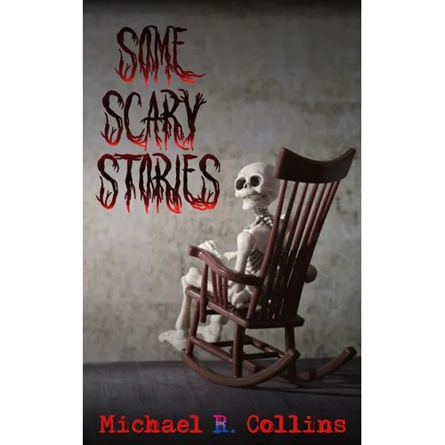 Some Scary Stories