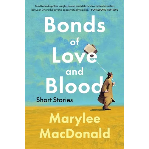 Bonds of Love and Blood: Short Stories