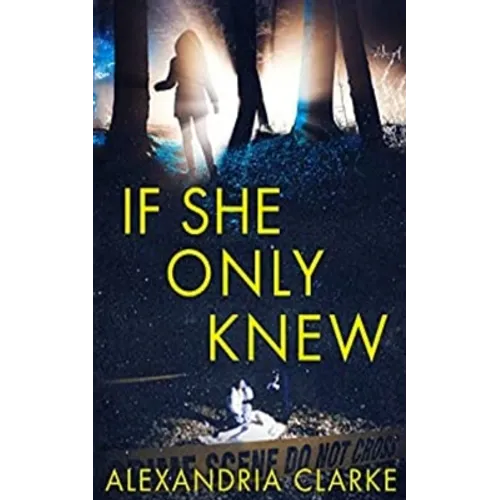 If She Only Knew