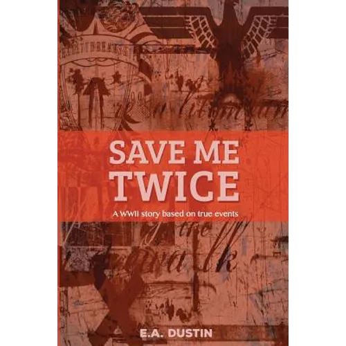 Save me Twice: Based on a True Story