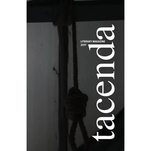 Tacenda Literary Magazine 2017