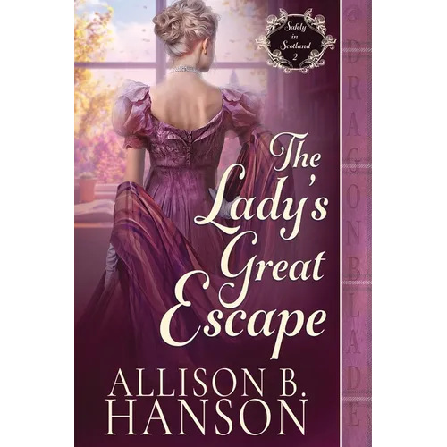 The Lady's Great Escape: A Scottish Regency Historical Romance