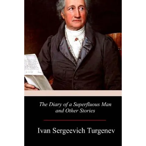 The Diary of a Superfluous Man and Other Stories