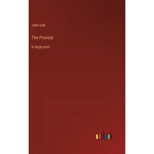 The Provost: in large print