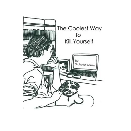 The Coolest Way to Kill Yourself