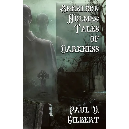 Sherlock Holmes: The Tales of Darkness