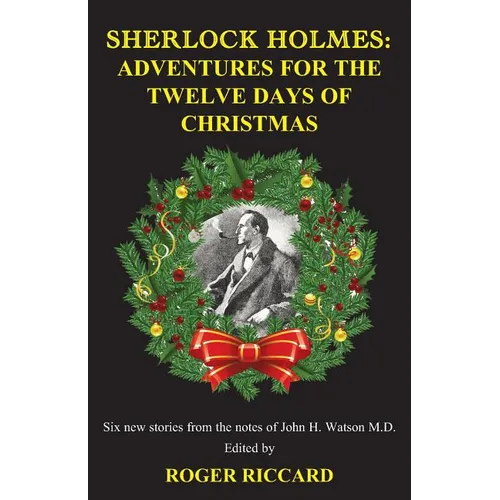 Sherlock Holmes: Adventures for the Twelve Days of Christmas