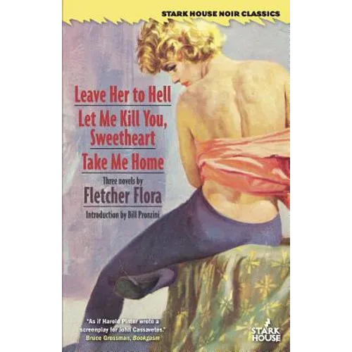Leave Her to Hell / Let Me Kill You, Sweetheart / Take Me Home