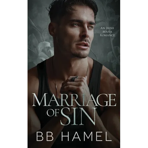 Marriage of Sin: An Arranged Marriage Irish Mafia Romance