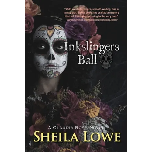 Inkslingers Ball: A Claudia Rose Novel
