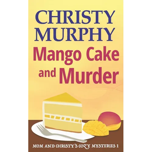 Mango Cake and Murder