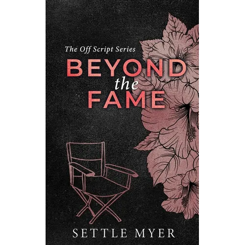 Beyond the Fame Discreet Version: A Hate to Lovers Romance