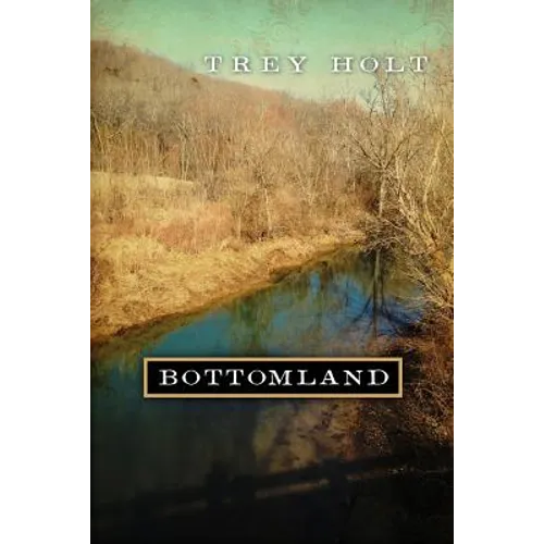 Bottomland: A Novel Based on the Murder of Rosa Mary Dean in Franklin, Tennessee