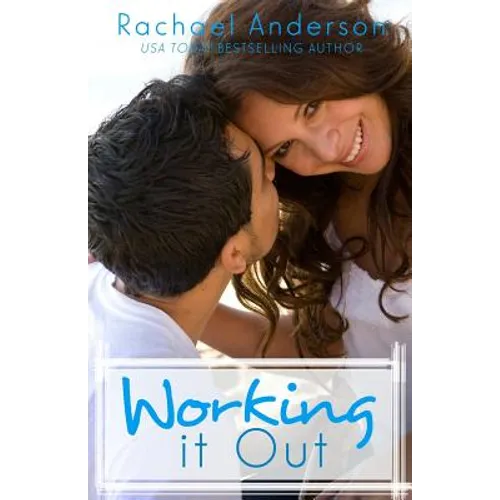 Working It Out: A Romantic Comedy