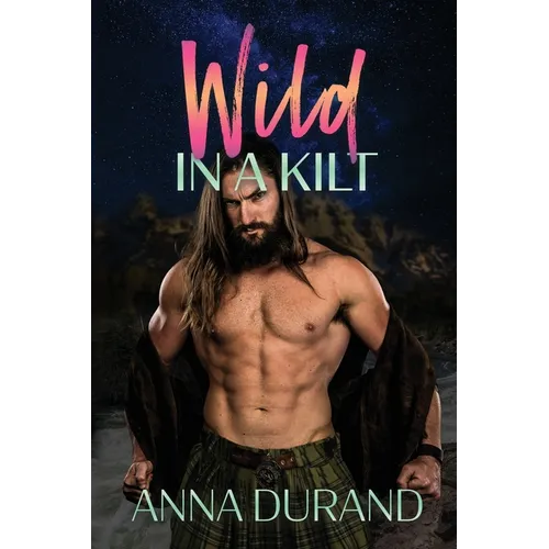 Wild in a Kilt