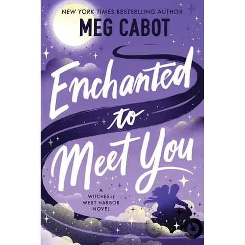 Enchanted to Meet You: A Witches of West Harbor Novel