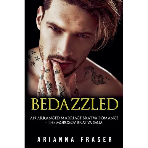 Bedazzled - An Arranged Marriage Bratva Romance