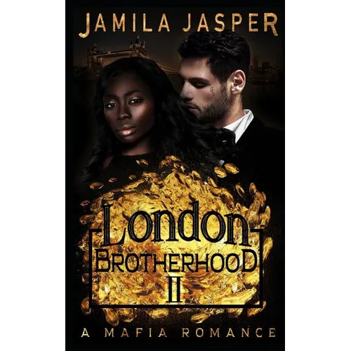 The London Brotherhood II: A Mafia Romance