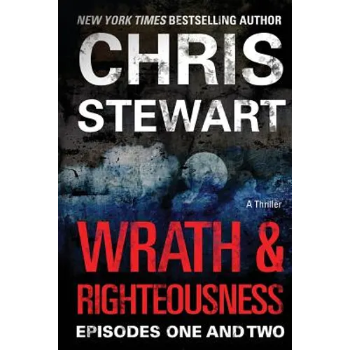 Wrath & Righteousness: Episodes One & Two